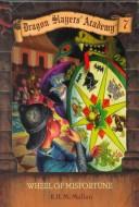 dragon slayer's academy # 7 wheel of misfortune