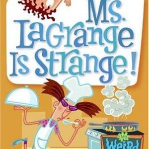 My Weird School #8 Ms. Lagrange is Strange!