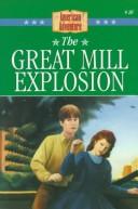 American Adventure #26 - The Great Mill Explosion
