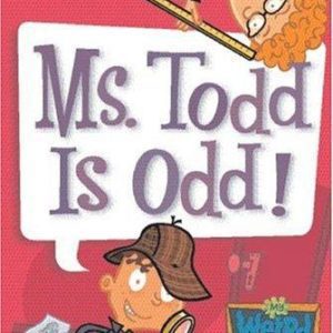My Weird School #12 Ms. Todd is Odd
