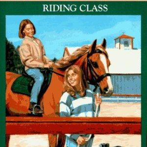 The Saddle Club #52 Riding Class