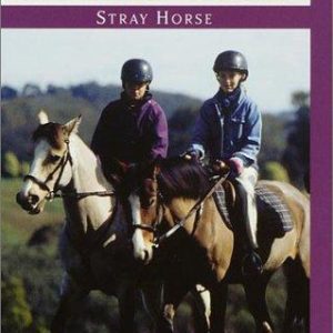 The Saddle Club #100 Stray Horse