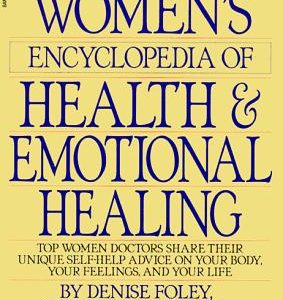Woman's Encyclopedia of Health & Emotional Healing