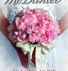 As long as We Both shall Live