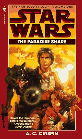 Star Wars the han Solo Trilogy- 1 The Paradise Snare