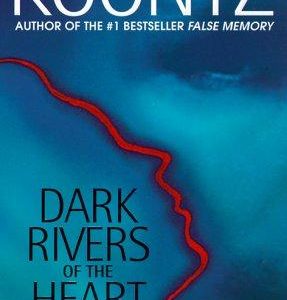 Dark Rivers of the Heart