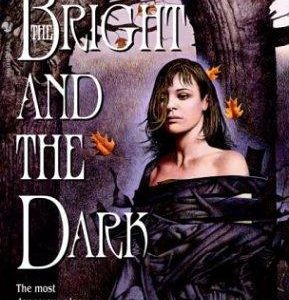 The Bright And the Dark