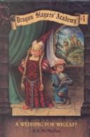 Dragonslayers' Academy # 4 A Wedding For Wiglaf?