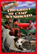 The Ghost Of Camp Ka Nowato