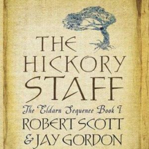 the hickory staff - the eldarn sequence book 1