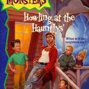 The Bailey City Monsters: # 2 Howling at the Hauntlys