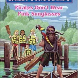 The Bailey School Kids # 9-Pirates Don't Wear Pink