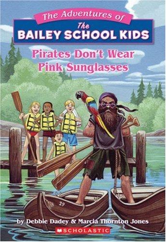 The Bailey School Kids # 9-Pirates Don't Wear Pink