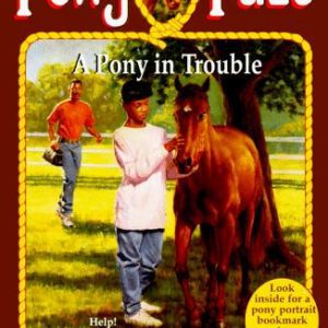 Pony Pals # 3 - A Pony in Trouble