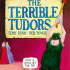 Horrible Histories - The Terrible Tudors