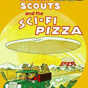 The Berenstain Bear Scouts and the Sci-fi Pizza
