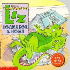 the magic school bus-Liz Looks For A home