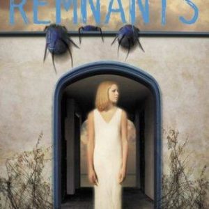 Remnants # 8 - mother, May I?