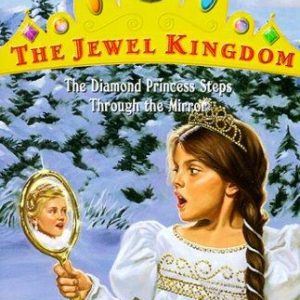 The Jewel Kingdom # 12-The Diamond Princess Steps