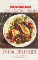 The Good Eating series - 101 Low Cholesterol Recipes
