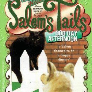 Sabrina-Salem's Tails# 5 - dog day afternoon