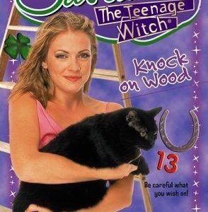 Sabrina the Teenage Witch-Knock on wood