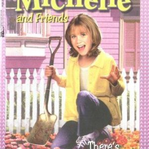 Full house: michelle and friends-there's gold in my backyard