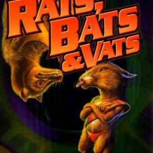 Rats Bats & Vats