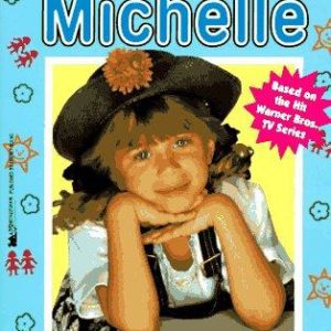 Full House Michelle-my two best friends