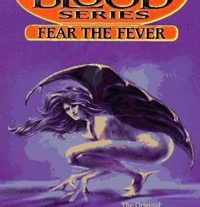 The Hot blood Series -Fear Fever