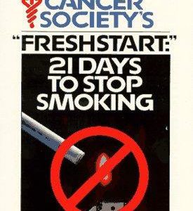 The American Cancer Society's Freshstart:21 Days to Stop Smoking