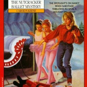 Nancy Drew # 110 the Nutcracker Ballet Mystery