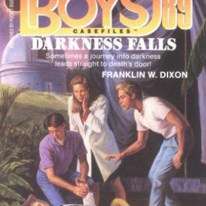 the hardy boys # 89-Darkness Falls