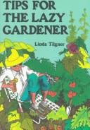 Proven Tips For Lazy Gardeners