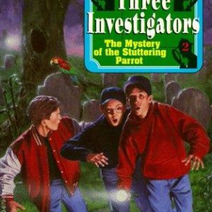 The Three Investigators The Stuttering Parrot
