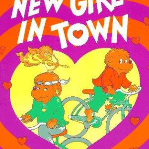 the Berenstain Bears And the New Girl In Town