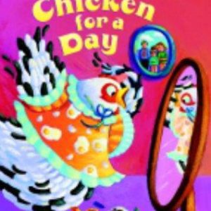 Chicken for a Day