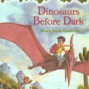 Magic Tree House -  # 1  Dinosours Before Dark