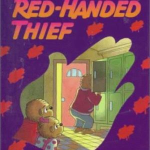 The Berenstain Bears and the Red-Handed Thief