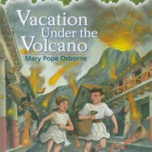 Magic Tree House  #13  Vacation Under the Volcano