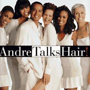 Andre talks Hair!