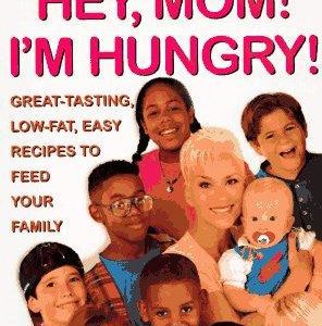 Hey, Mom! I'M Hungry!