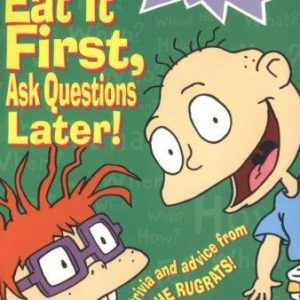 Rugrats-Eat It First,Ask Questions Later