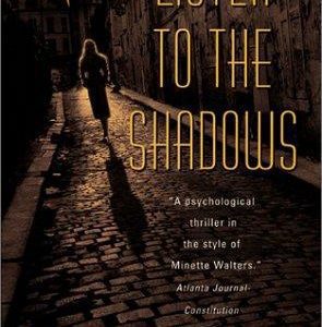 listen to the shadows