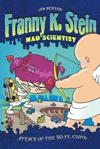 Franny k.Stein mad scientist-attack of the 50-ft cupid