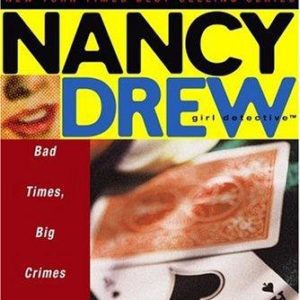 Nancy Drew #14 Bad Times, Big Crimes
