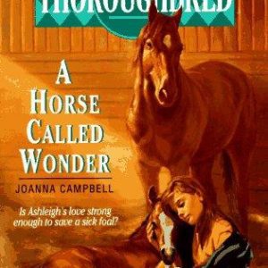 Thoroughbred # 1- A Horse Called Wonder