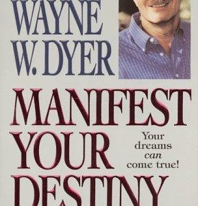 Manifest your Destiny
