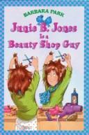 Junie B. Jones Is A Beauty Shop Guy