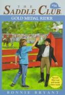 The Saddle Club #54 Gold Medal Rider